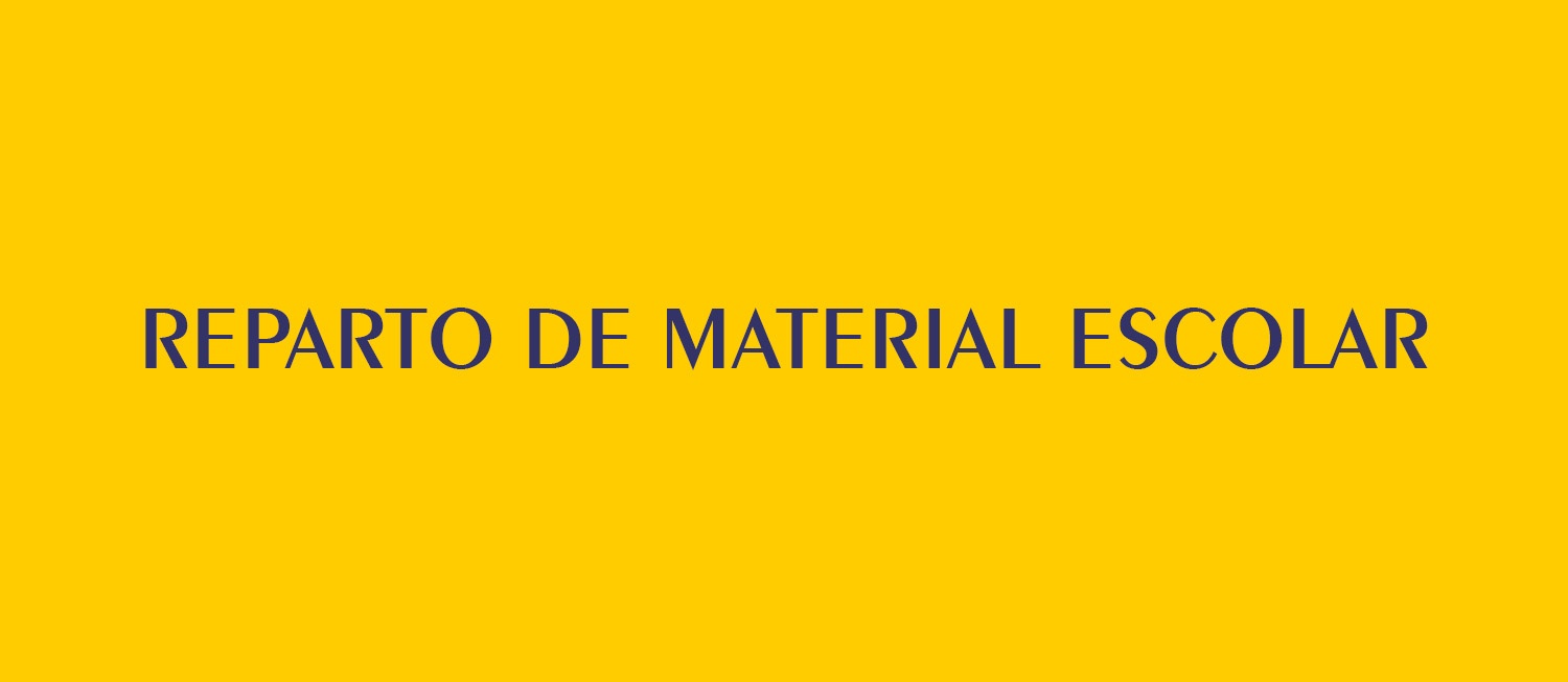 REPARTO DE MATERIAL ESCOLAR
